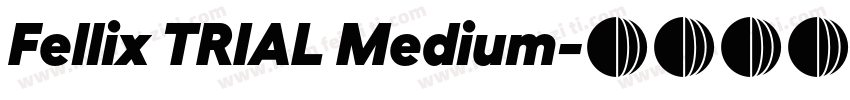 Fellix TRIAL Medium字体转换